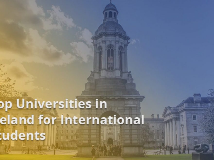 Universidades de Irlanda para estudiantes internacionales