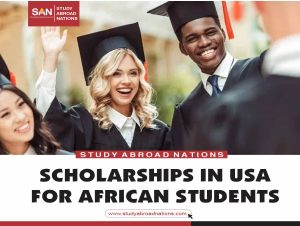 SCHOLARSHIPS IN USA FOR AFRICAN STUDENTS